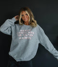 MERRY CHRISTMAS YA FILTHY ANIMAL SWEATSHIRT