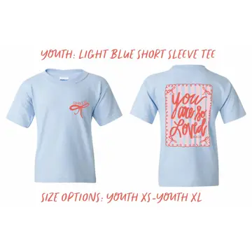 You Are So Loved | Youth | Short Sleeve Tee