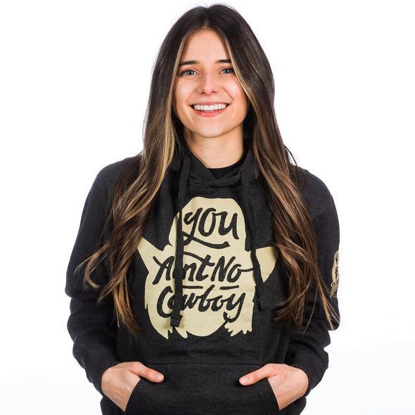 YOU AIN'T NO COWBOY HOODIE