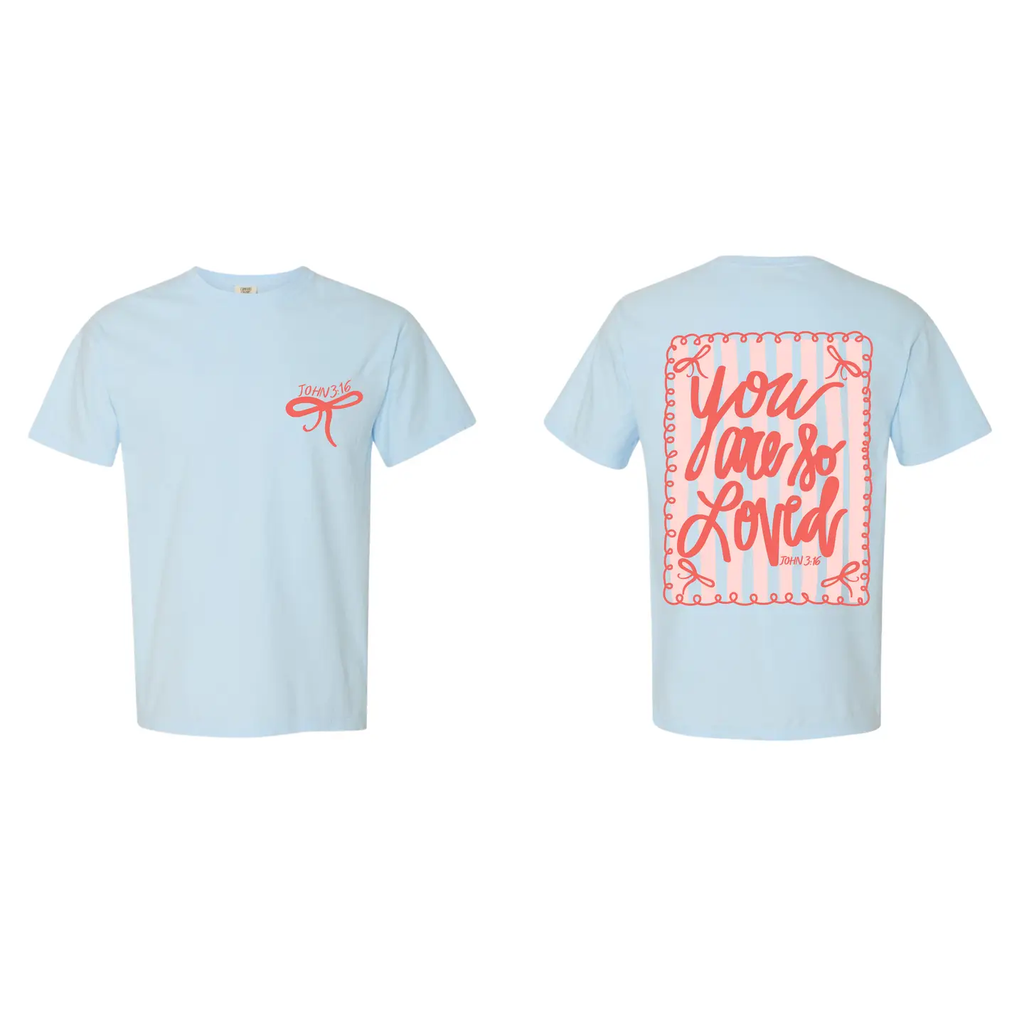 You Are So Loved | Chambray | Short Sleeve Tee
