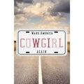 Cowgirl Again License Embroidered Patch