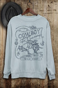 COWBOY TAKE ME AWAY WILD WEST LONG SLEEVE SWEATSHIRT - MINERAL LIGHT BLUE