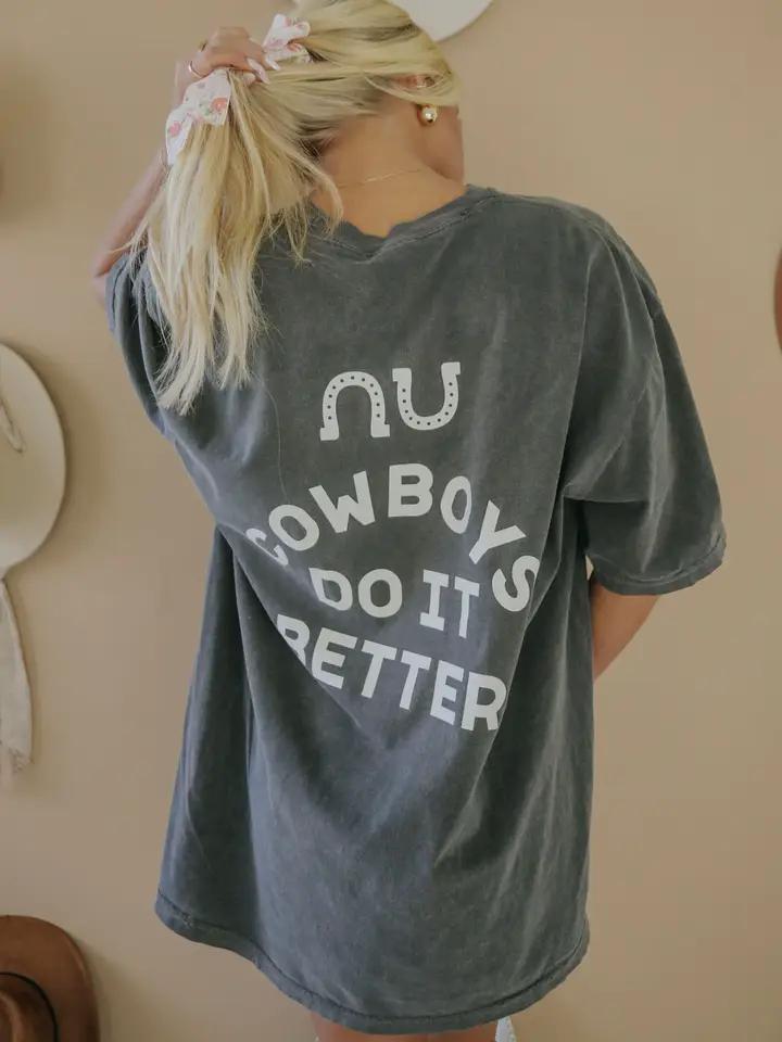 Cowboys Do It Better T-Shirt (Front + Back)