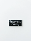 Black Raise Hell Cowgirl Patch Embroidered