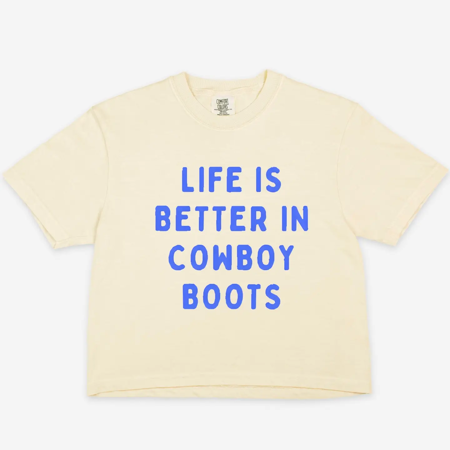 Life Is Better with Cowboy Boots Comfort Colors Boxy Tee - IVORY