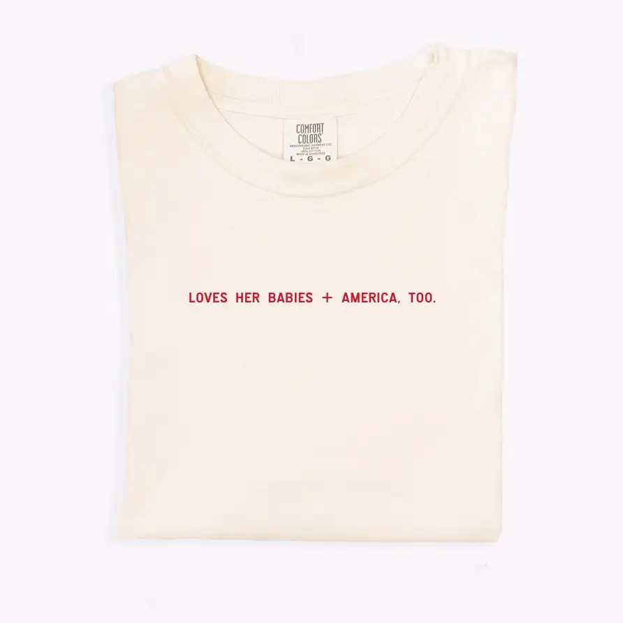 Loves Her Babies + America, Too Tee - CREME